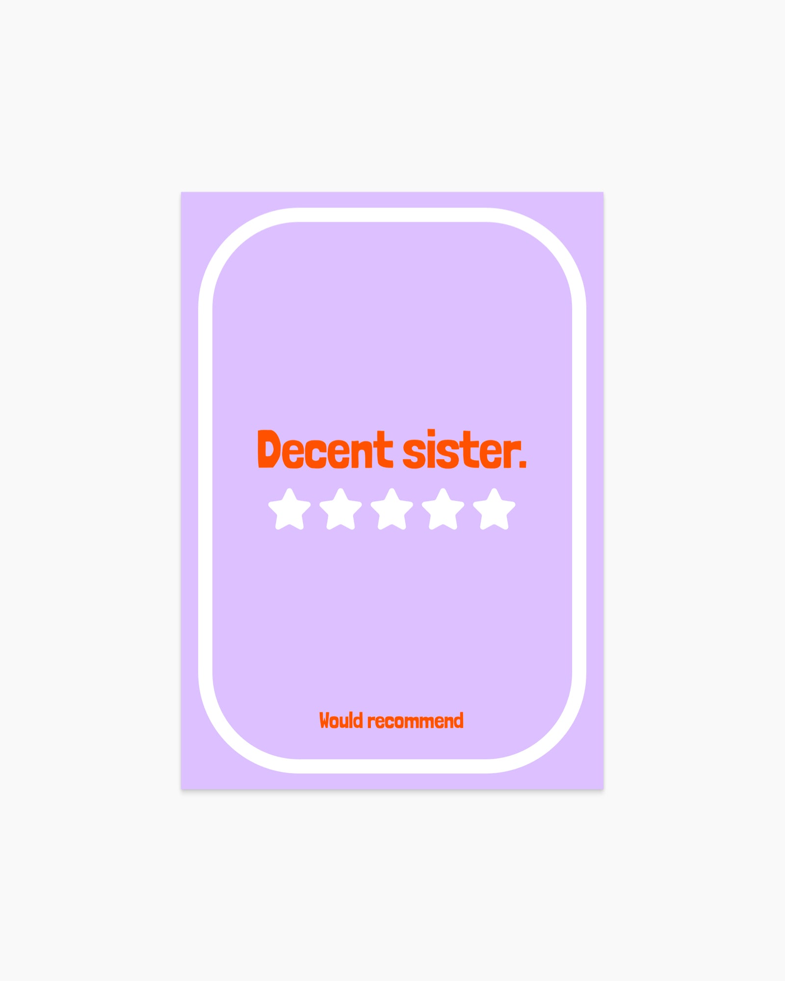 Postcard - Decent sister would recommend