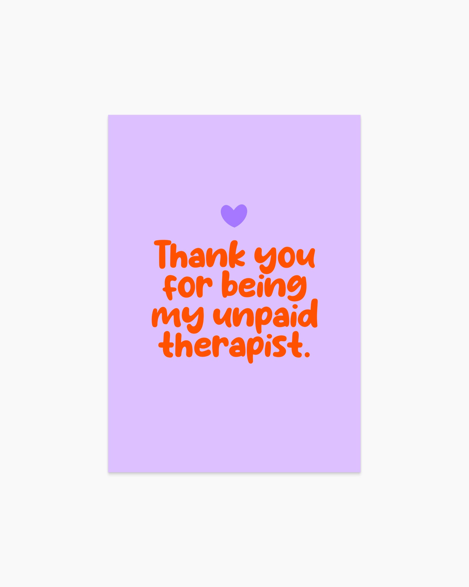 Postcard - Thank you for being my unpaid therapist