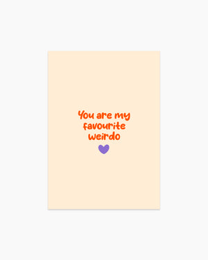 Postcard - You are my favorite weirdo